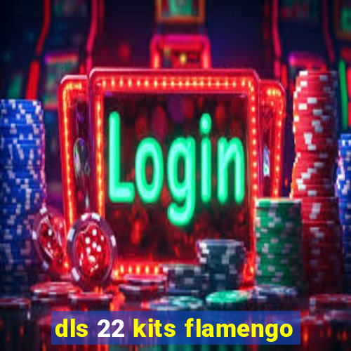 dls 22 kits flamengo